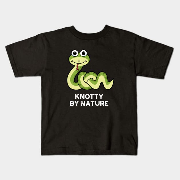 Knotty By Nature Cute Snake Pun Kids T-Shirt by punnybone